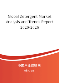 Global Detergent Market Analysis and Trends Report 2020-2026 Global Detergent Market Analysis and Trends Report 2020-2026
