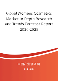 Global Womens Cosmetics Market In-Depth Research and Trends Forecast Report 2020-2025 Global Womens Cosmetics Market In-Depth Research and Trends Forecast Report 2020-2025