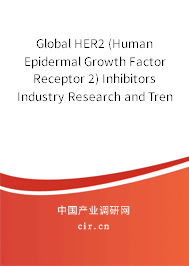 Global HER2 (Human Epidermal Growth Factor Receptor 2) Inhibitors Industry Research and Trends Analysis Report 2020-2026
