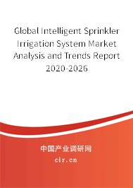 Global Intelligent Sprinkler Irrigation System Market Analysis and Trends Report 2020-2026 Global Intelligent Sprinkler Irrigation System Market Analysis and Trends Report 2020-2026