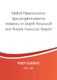 Global Fluorescence Spectrophotometer Industry In-Depth Research and Trends Forecast Report 2020-2026 Global Fluorescence Spectrophotometer Industry In-Depth Research and Trends Forecast Report 2020-2026