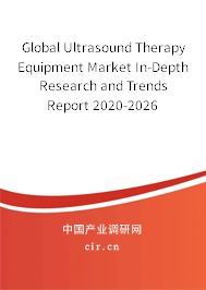 Global Ultrasound Therapy Equipment Market In-Depth Research and Trends Report 2020-2026