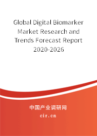 Global Digital Biomarker Market Research and Trends Forecast Report 2020-2026