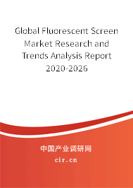 Global Fluorescent Screen Market Research and Trends Analysis Report 2020-2026