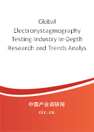 Global Electronystagmography Testing Industry In-Depth Research and Trends Analysis Report 2020-2026 Global Electronystagmography Testing Industry In-Depth Research and Trends Analysis Report 2020-2026