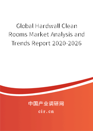 Global Hardwall Clean Rooms Market Analysis and Trends Report 2020-2026