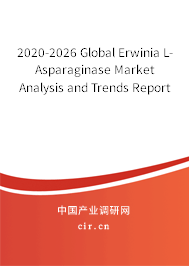 2020-2026 Global Erwinia L-Asparaginase Market Analysis and Trends Report