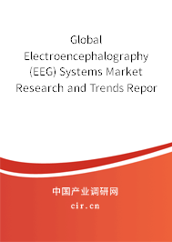 Global Electroencephalography (EEG) Systems Market Research and Trends Report 2020-2026 Global Electroencephalography (EEG) Systems Market Research and Trends Report 2020-2026