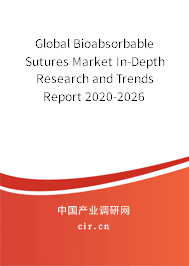 Global Bioabsorbable Sutures Market In-Depth Research and Trends Report 2020-2026